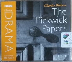 The Pickwick Papers - BBC Drama written by Charles Dickens performed by BBC Full Cast Dramatisation on CD (Abridged)